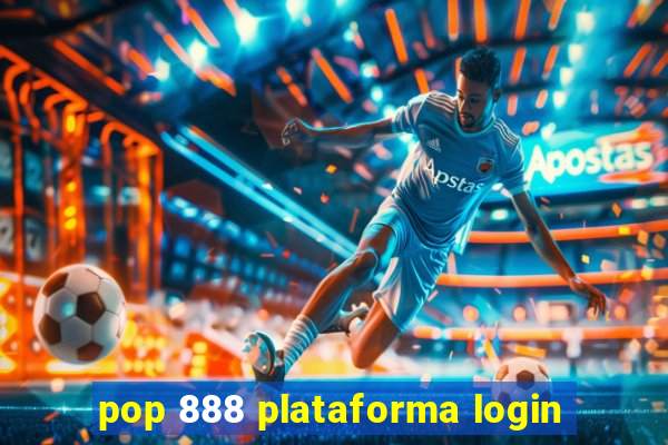 pop 888 plataforma login